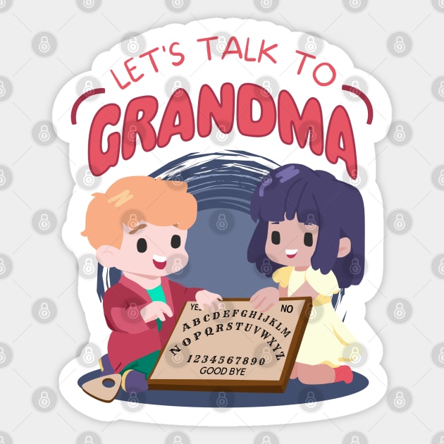 Let's Talk to Grandma - My First Ouija Board Sticker by Rotten Apple